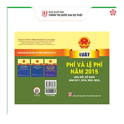 Luật phí và lệ phí năm 2015 (sửa đổi, bổ sung năm 2017, 2018, 2020, 2023) bản in 2024