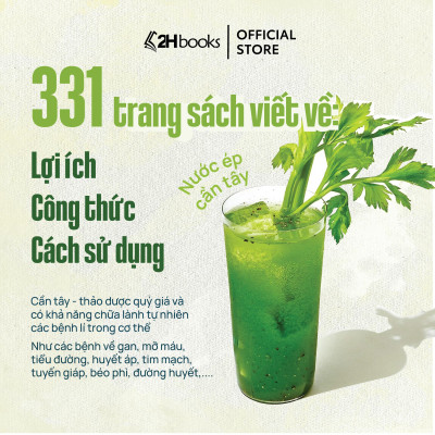 Sách Cơ thể tự chữa lành Nước ép cần tây, Phương thức phục hồi sức khỏe diệu kỳ, 2H Books
