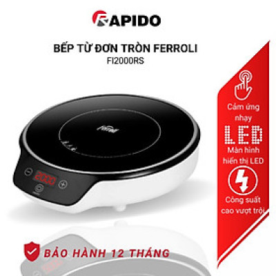 Bếp từ đơn tròn FI2000RS chính hãng của Ferroli, sang trọng, cao cấp, công suất cao 2000W, bảo hành chính hãng 1 năm - Hàng chính hãng