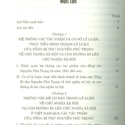 Nhận Thức Lý Luận Về Chủ Nghĩa Xã Hội Và Con Đường Đi Lên Chủ Nghĩa Xã Hội Ở Việt Nam - Qua Các Tác Phẩm Của Tổng Bí Thư Nguyễn Phú Trọng (Sách Chuyên Khảo, Xuất Bản Lần Thứ Hai, Có Chỉnh Sửa, Bổ Sung)