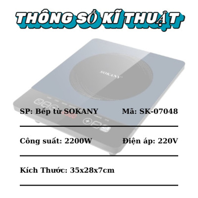 Bếp điện từ CẢM ỨNG SOKANY SK-07048 công suất 2200W, bếp từ đơn đa năng với 8 chế độ nấu - HÀNG CHÍNH HÃNG