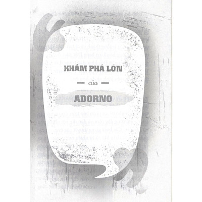 Những Nhà Tư Tưởng Lớn - Adorno Trong 60 Phút - Vanlangbooks