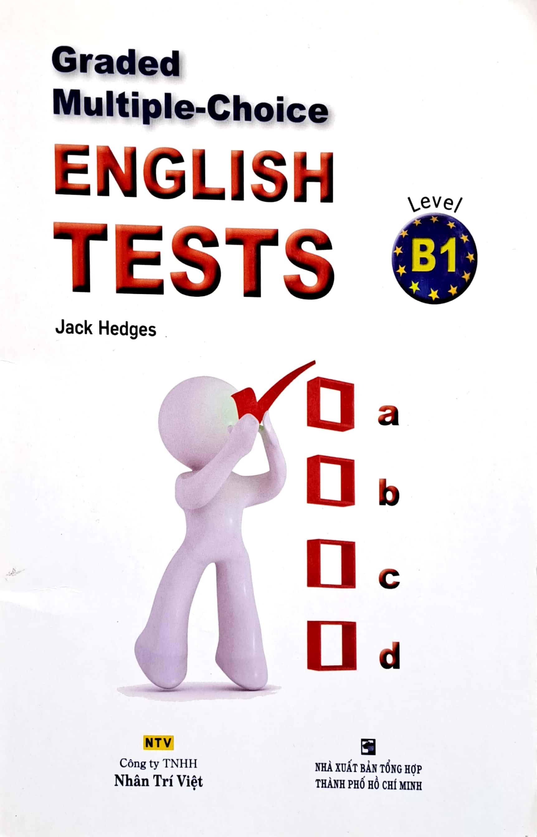 Graded Multiple - Choice English Test Level B1( Không CD)