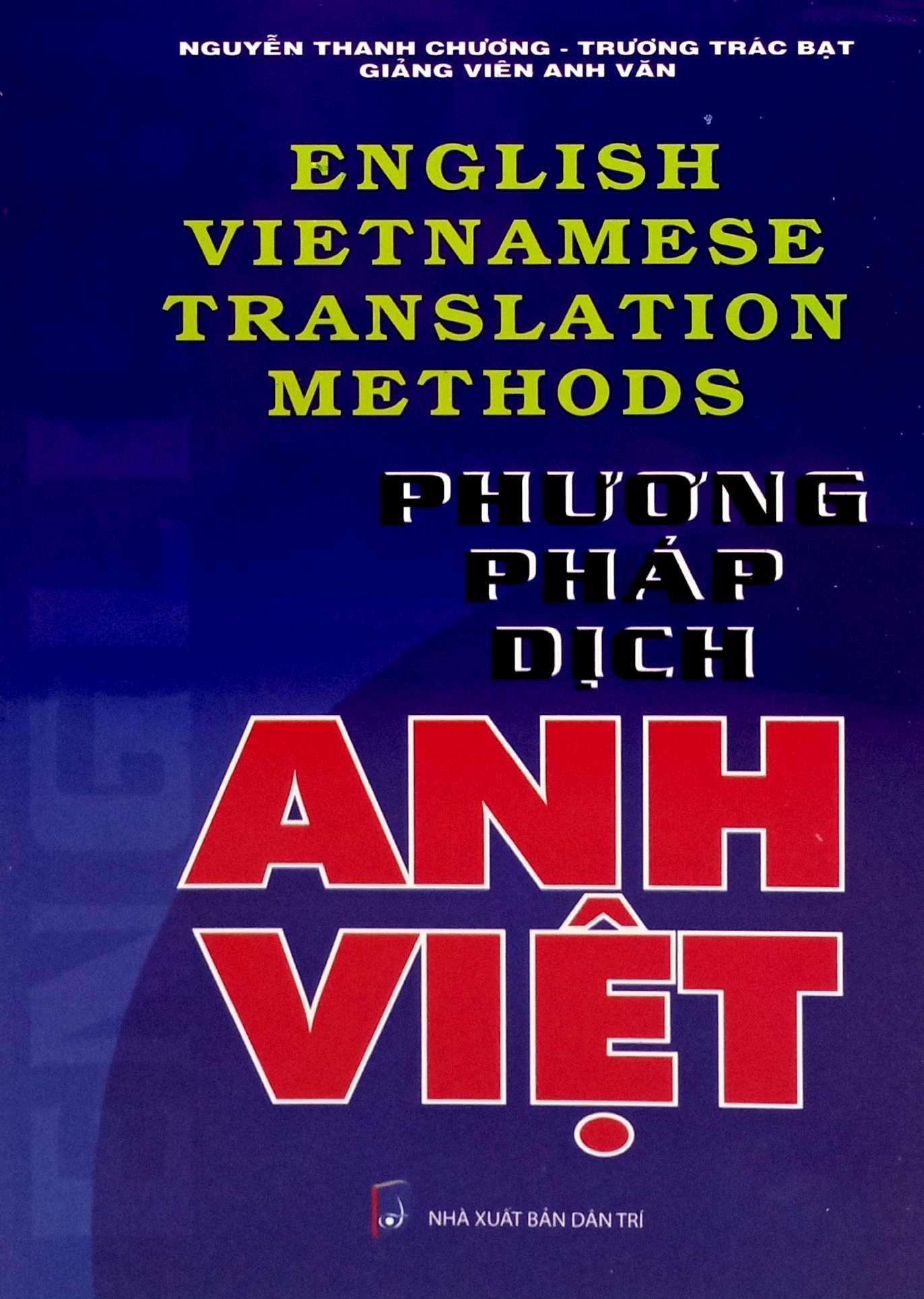 Sách - English Vietnamese Translation Methods - Phương Pháp Dịch Anh Việt (Tái Bản 2025)