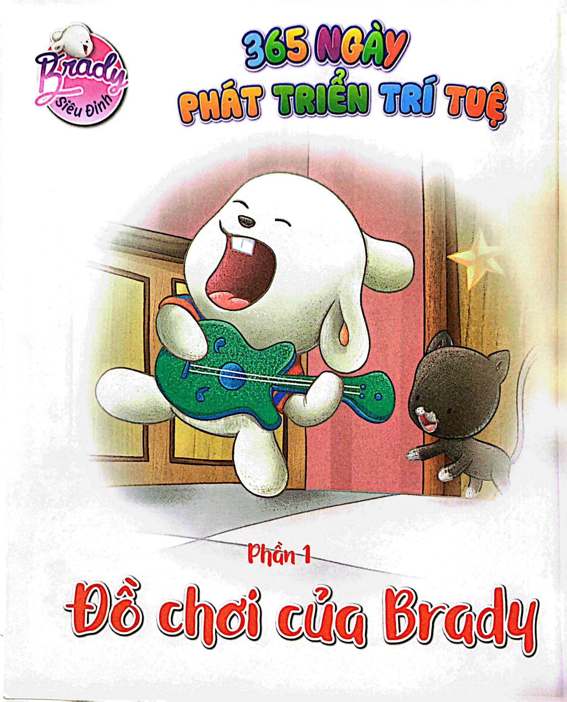 Brady Siêu Đỉnh - 365 Ngày Phát Triển Trí Tuệ - Level 1 - Đồ Chơi Và Hình Khối