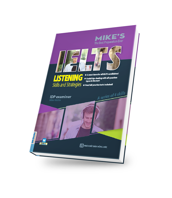 (Bộ 4 cuốn) IELTS LISTENING, IELTS WRITING, IELTS READING ACADEMIC, IELTS READING GENERAL – Mike – BizBooks