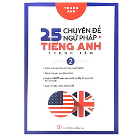 25 Chuyên Đề Ngữ Pháp Tiếng Anh Trọng Tâm Tập 2 _HH