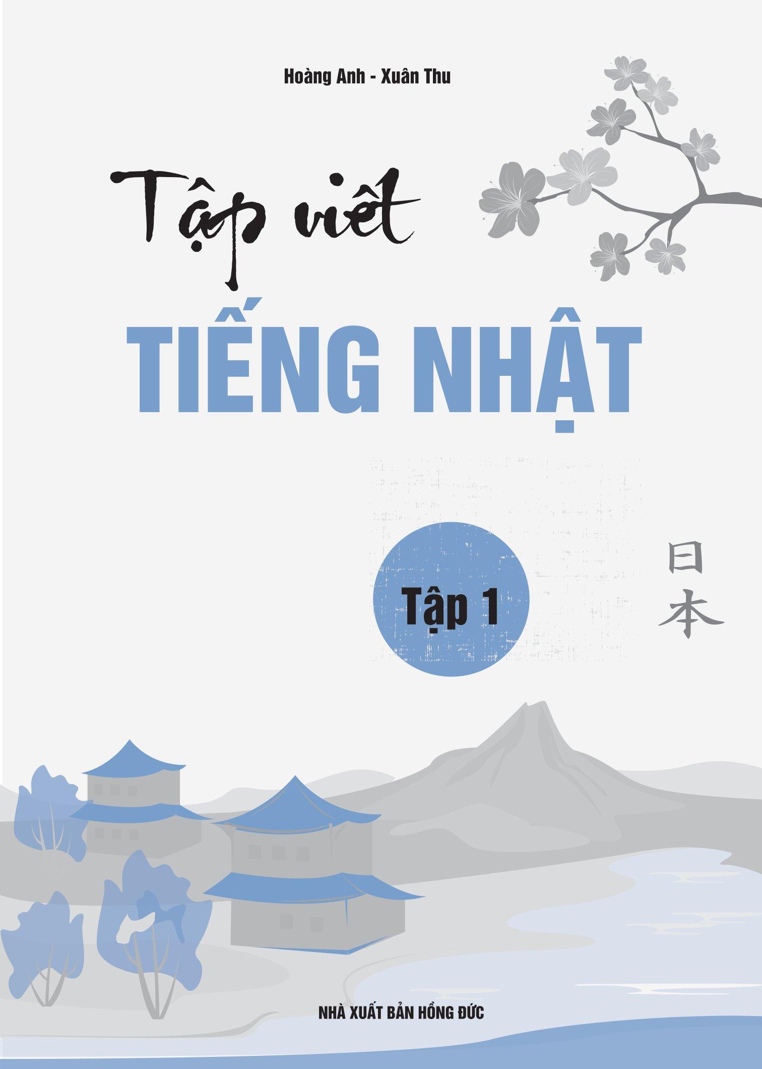 Tập Viết Tiếng Nhật - Tập 1