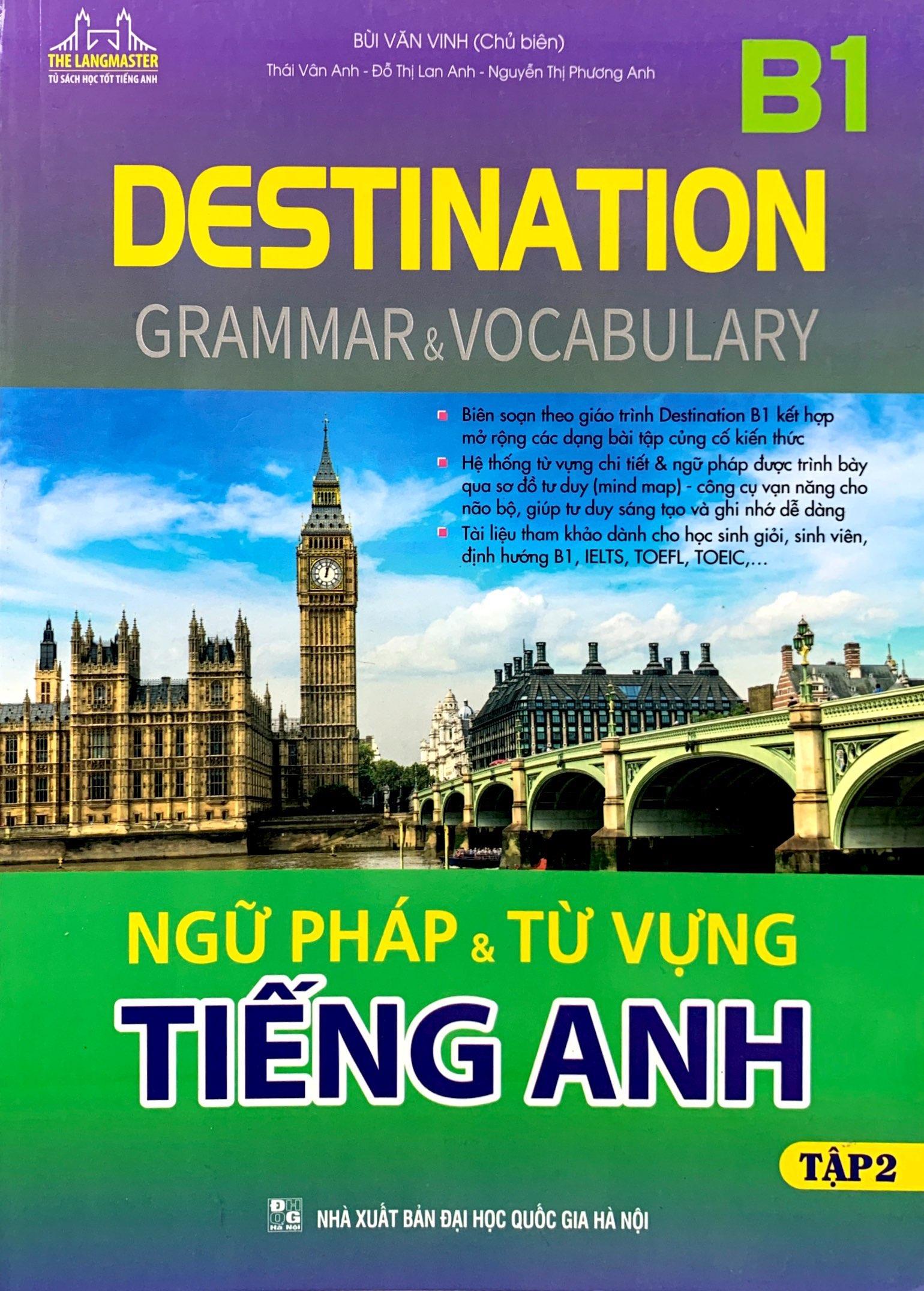 Destination B1 - Ngữ Pháp Và Từ Vựng Tiếng Anh - Tập 2