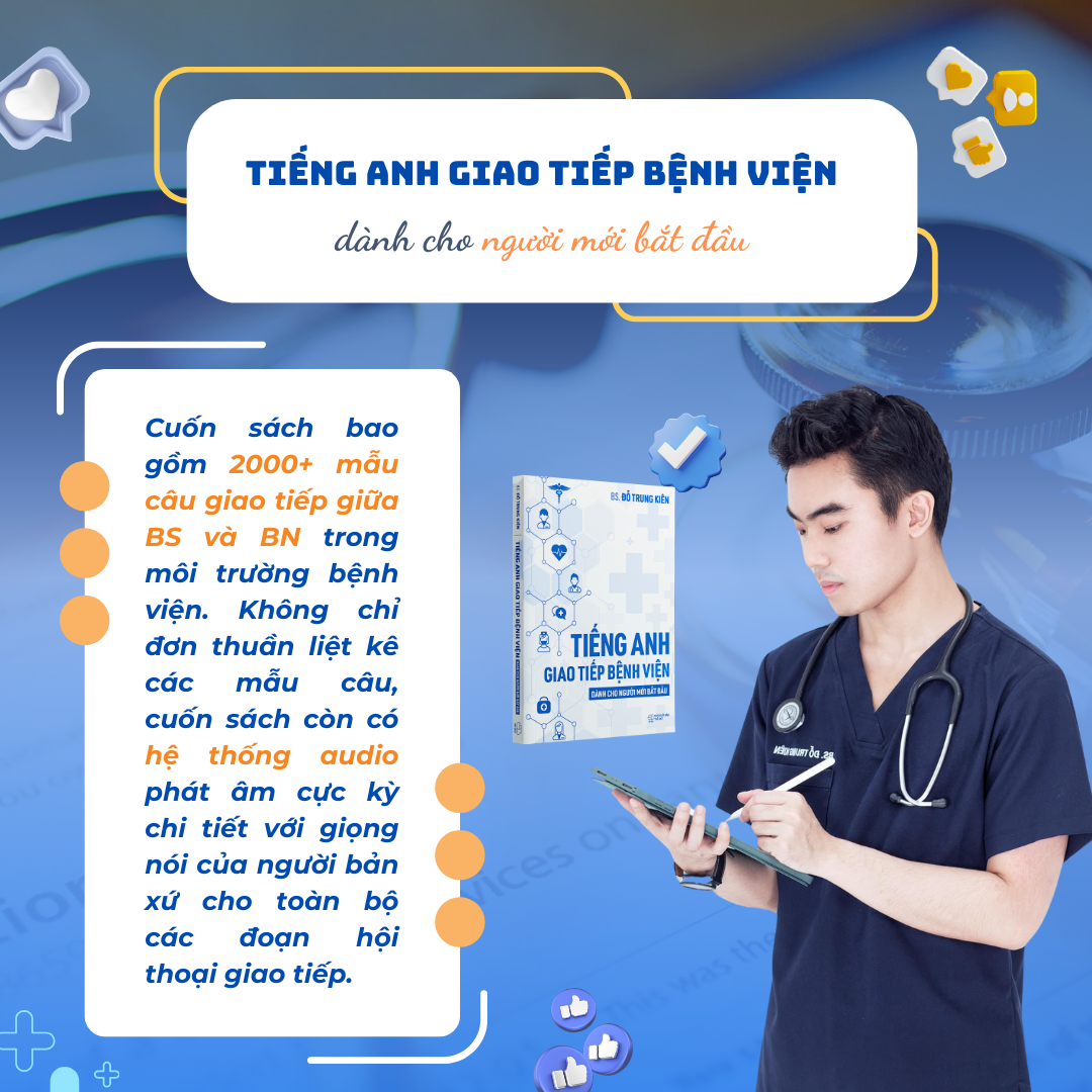 Sách Tiếng Anh Giao Tiếp Bệnh Viện dành cho người mới bắt đầu - Tác giả BS. Đỗ Trung Kiên (Phiên bản mới nhất 2024)
