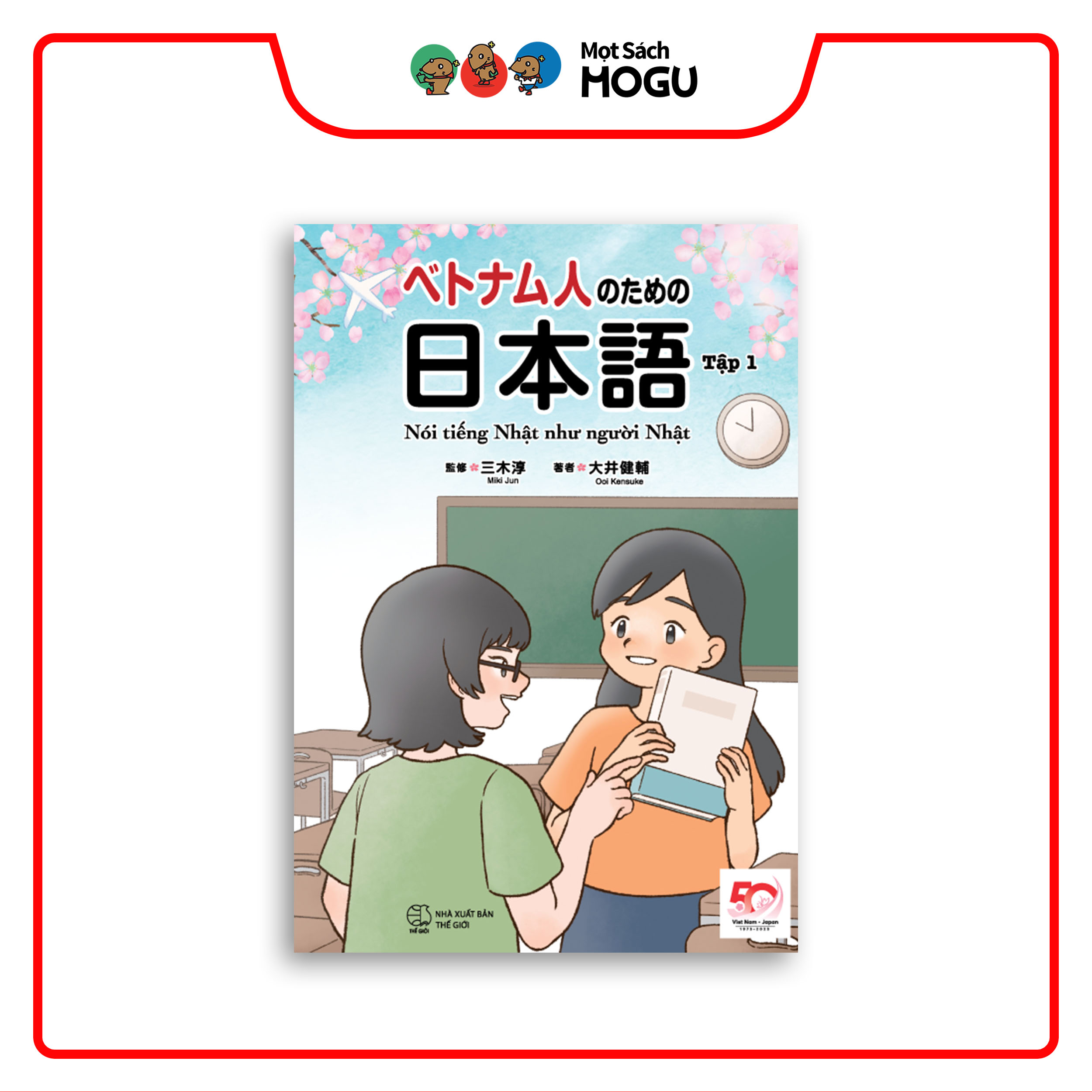Sách Nói tiếng Nhật như người Nhật (Tập 1)