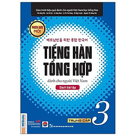 Bài Tập Tiếng Hàn Tổng Hợp Trung Cấp 3 (Phiên Bản Mới)