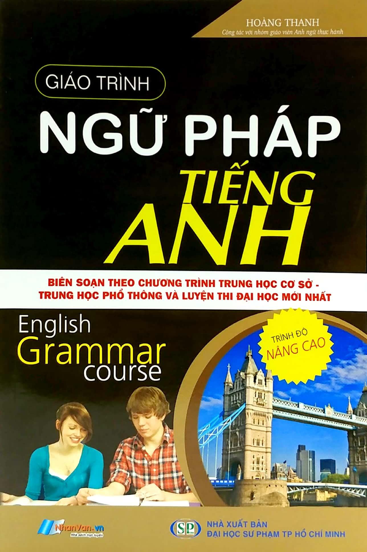 Giáo Trình Ngữ Pháp Tiếng Anh - Trình Độ Nâng Cao