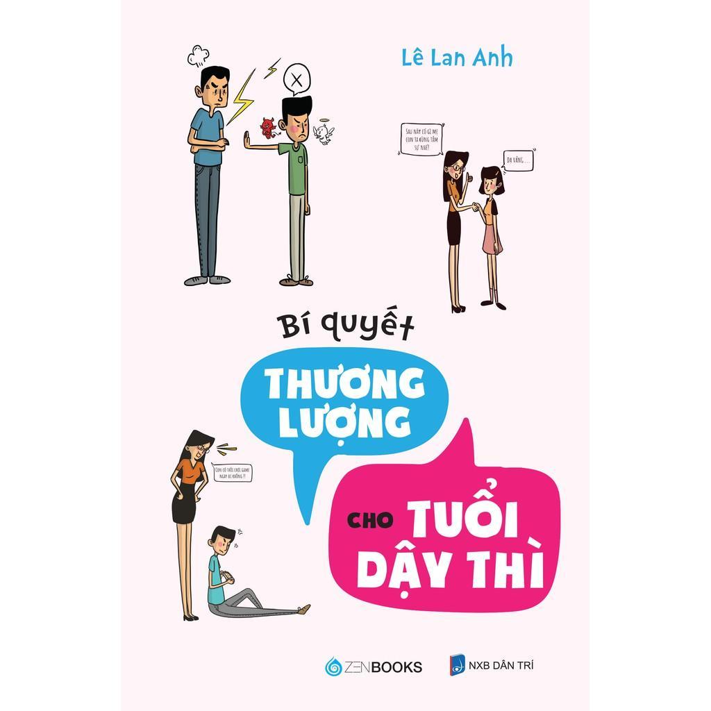Sách - Bí Quyết Thương Lượng Cho Tuổi Dậy Thì - Zenbooks