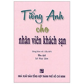 Tiếng Anh Cho Nhân Viên Khách Sạn - Sách Bỏ Túi
