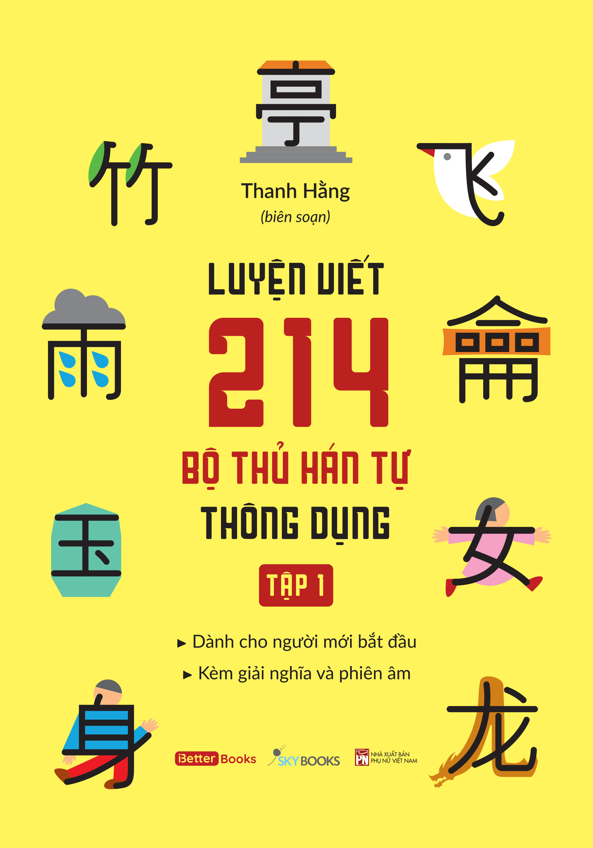 Sách - Luyện Viết 214 Bộ Thủ Hán Tự Thông Dụng - Tập 1
