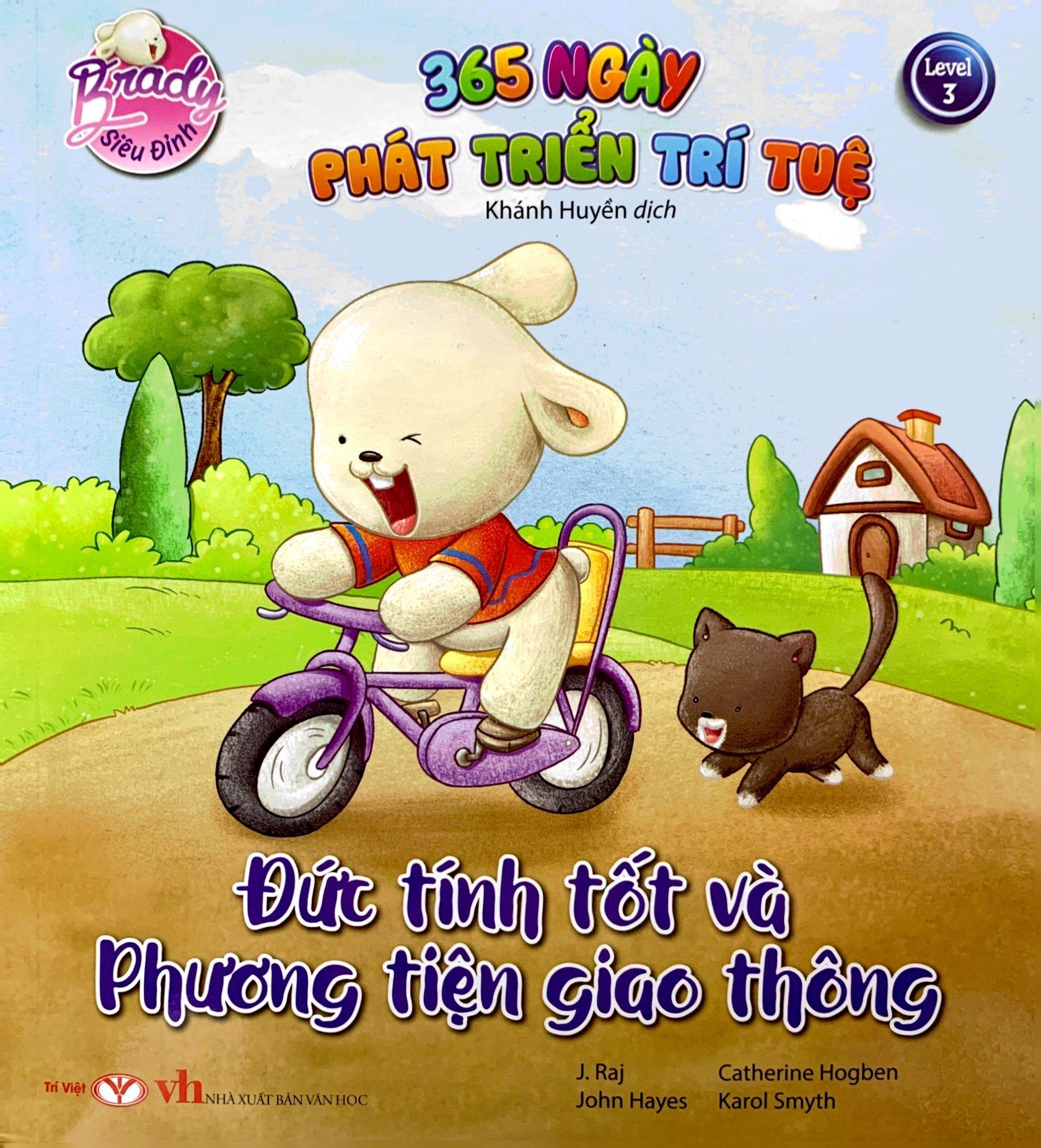 Brady Siêu Đỉnh - 365 Ngày Phát Triển Trí Tuệ - Level 3 - Đức Tính Tốt Và Phương Tiện Giao Thông