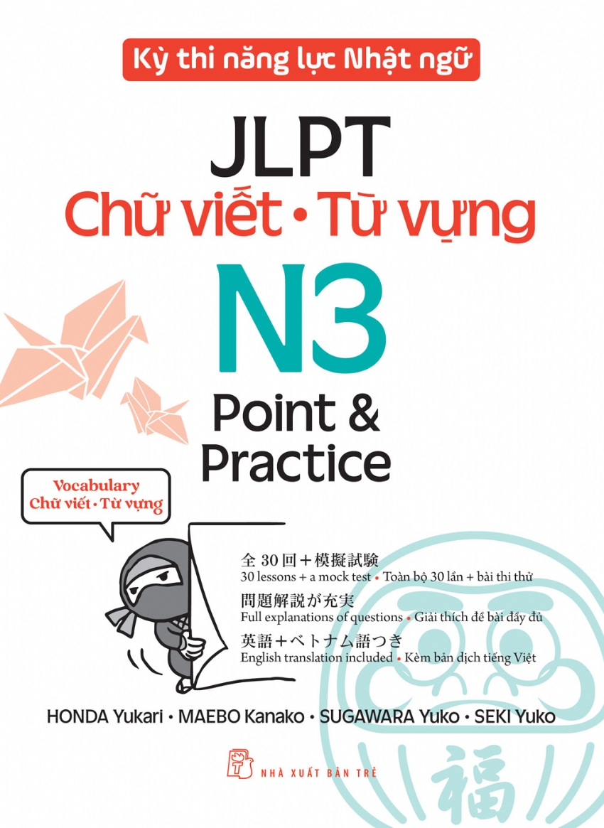KỲ THI NĂNG LỰC NHẬT NGỮ JLPT N3 POINT & PRACTICE - CHỮ VIẾT - TỪ VỰNG (Honda Yukari - Maebo Kanako - Sugawara Yuko - Seki Yuko)