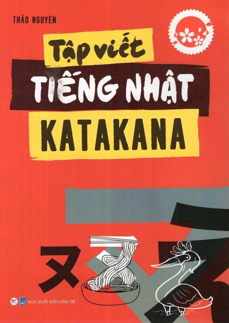 Tập Viết Tiếng Nhật Katakana (Tái Bản 2019)