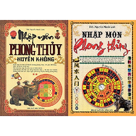 Combo Sách - Nhập Môn Phong Thủy Huyền Không + Nhập Môn Phong Thủy