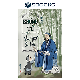SÁCH - KHỔNG TỬ VẠN THẾ SƯ BIỂU - SBOOKS