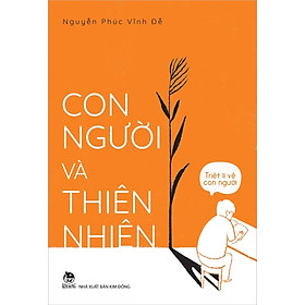 Sách - Triết lí về con người - Con người và thiên nhiên