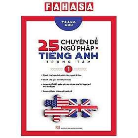 25 Chuyên Đề Ngữ Pháp Tiếng Anh Trọng Tâm – (Tập 1)