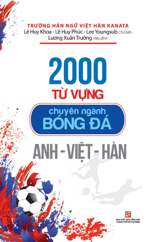 2000 Từ Vựng Chuyên Nghành Bóng Đá Anh - Việt - Hàn