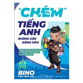 Sách - "Chém" Tiếng Anh Không Cần Động Não (Tặng kèm móc khoá Bino chibi số lượng giới hạn)