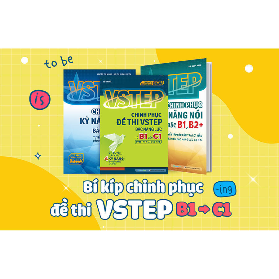 Combo Chinh Phục Kỹ Năng Nói - Viết và Luyện Đề Thi Bậc B1-C1 VSTEP (3 Cuốn)