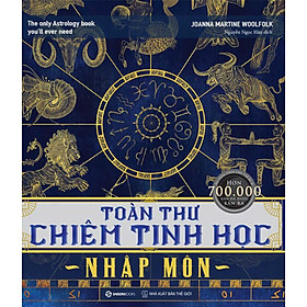 TOÀN THƯ CHIÊM TINH HỌC NHẬP MÔN - bìa cứng