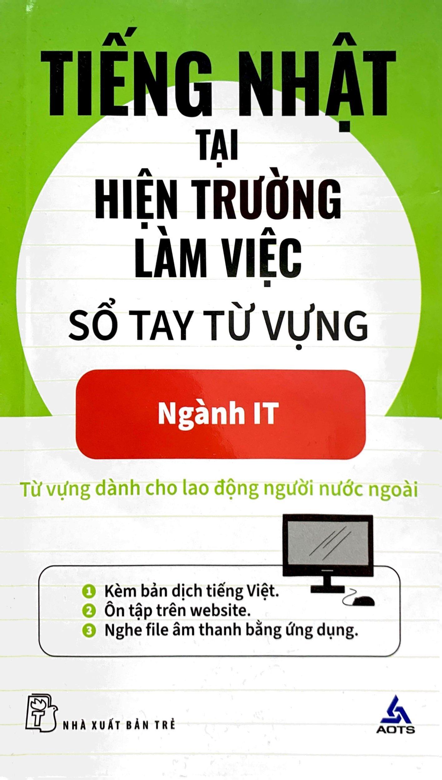 Tiếng Nhật Tại Hiện Trường Làm Việc - Số Tay Từ Vựng Ngành IT