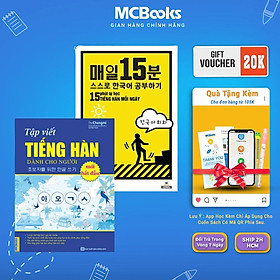 Sách - Combo 15 Phút Tự Học Tiếng Hàn Mỗi Ngày + Tập Viết Tiếng Hàn Cho Người Mới Bắt Đầu Mcbooks