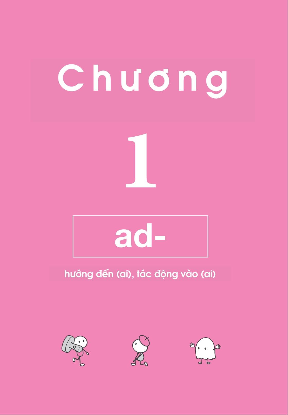 Nghiền Từ Vựng Tiếng Anh - Học Qua Gốc Từ Bằng Hình Ảnh - Gốc Từ Là Bí Quyết Để Ghi Nhớ Hàng Nghìn Từ Vựng - Quyển 1