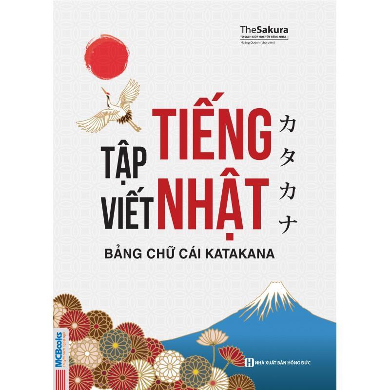Sách - Tập Viết Tiếng Nhật: Bảng Chữ Cái Katakana - MCBooks
