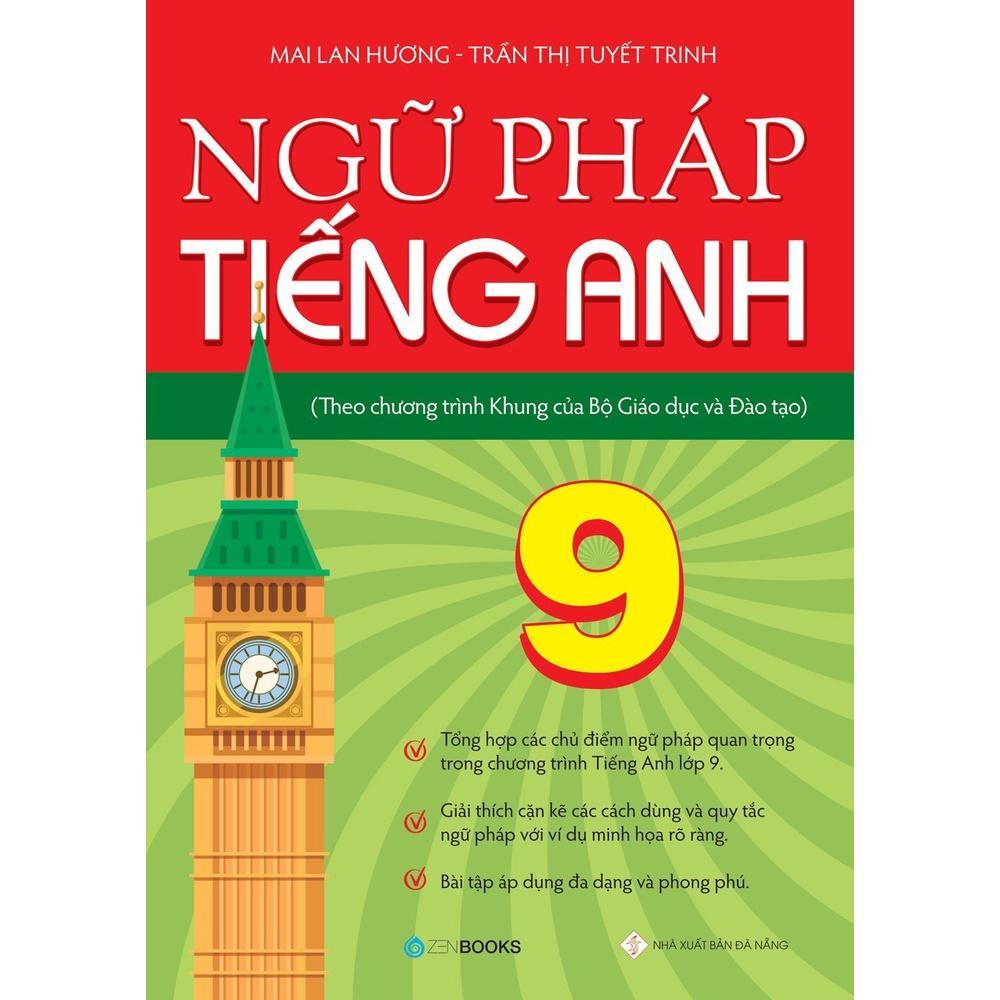 Sách - Ngữ Pháp Tiếng Anh Lớp 9 - Theo CT Khung của Bộ GD&ĐT - Zenbooks