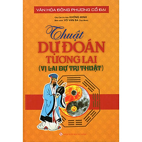 Thuật Dự Đoán Tương Lai (Vị Lai Dự Tri Thuật)