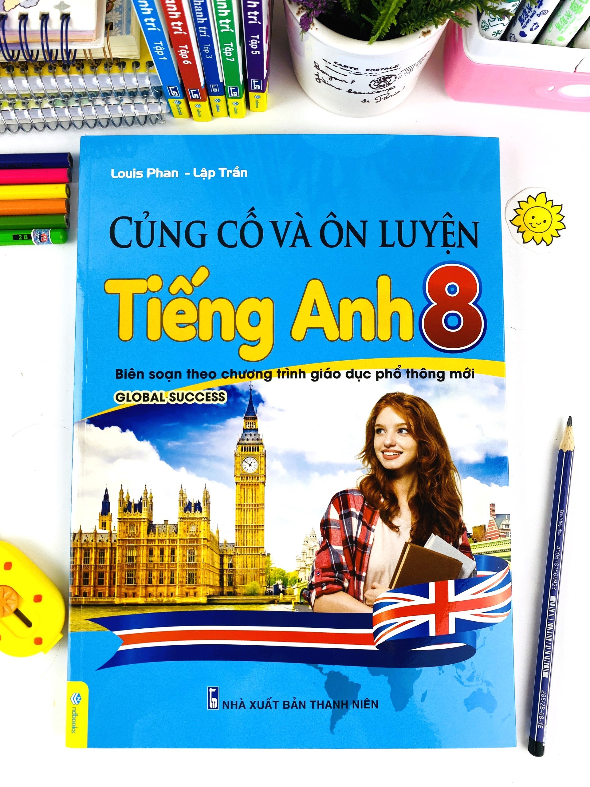 Sách - Củng Cố Và Ôn Luyện Tiếng Anh 8 - Biên soạn theo chương trình GDPT mới - Global Success - ndbooks