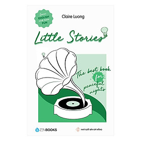 Sách - Little Stories - The Best Book For Peaceful Nights - Claire Luong - Zenbooks