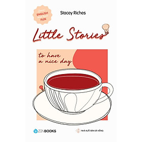 Combo 1 Cuốn sách: Little Stories - To Have A Nice Day
