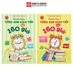 Sách - Thành thạo tiếng Anh giao tiếp trong 160 giờ trọn bộ 2 tập - Đinh Tị Books