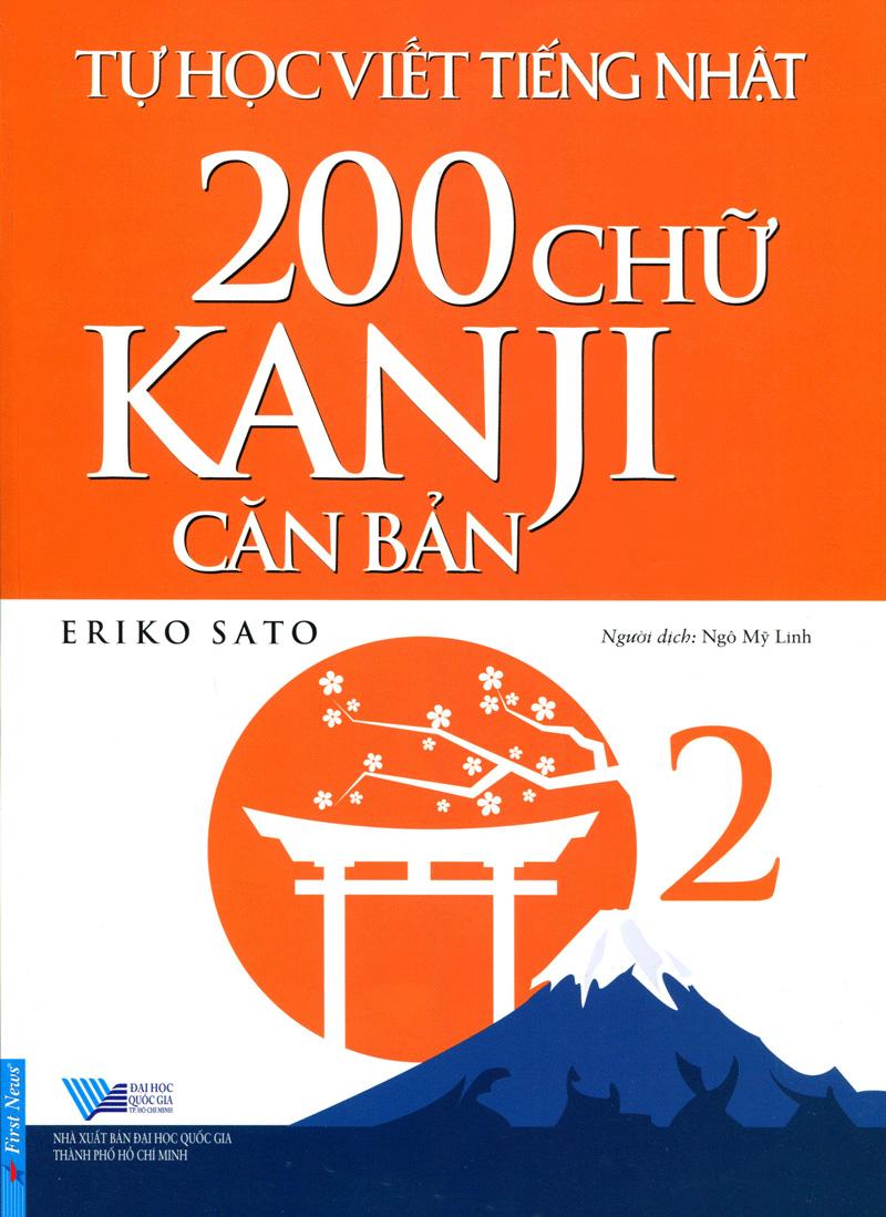 Tự Học Viết Tiếng Nhật - 200 Chữ Kanji Căn Bản (Tập 2)