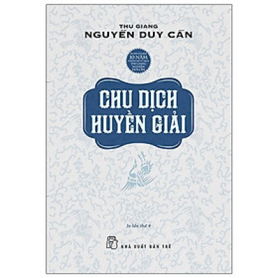 Chu Dịch Huyền Giải (Tái Bản 2021)