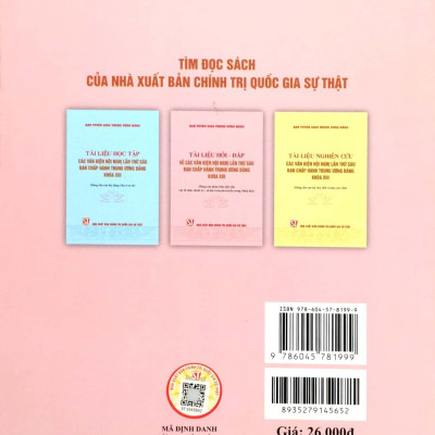 Tài Liệu Hỏi - Đáp Về Các Văn Kiện Hội Nghị Lần Thứ Sáu Ban Chấp Hành Trung Ương Đảng Khóa XIII (Dùng Cho Đoàn Viên, Hội Viên Các Tổ Chức Chính Trị - Xã Hội Và Tuyên Truyền Trong Nhân Dân)