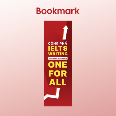 Công Phá IELTS Writing Với Phương Pháp One - For- All
