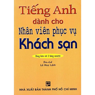 Sách - Tiếng Anh Dành Cho Nhân Viên Phục Vụ Khách Sạn (Không Kèm Băng Cassette) - Nhân Trí Việt