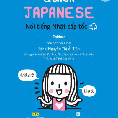 Quick Japanese – Nói Tiếng Nhật Cấp Tốc (Kèm CD Hoặc File MP3)