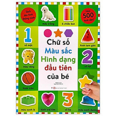 Sách Dán Hình Thông Minh - Chữ Số ,Màu Sắc , Hình Dạng Đầu Tiên Của Bé