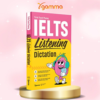 Combo/Lẻ Sách Luyện Thi IELTS: IELTS Writing Starters Band 4.0 - 6.0 + IELTS Listening Dictation - Luyện Tập Các Dạng Bài Thi IELTS Listening Có Chiến Lược