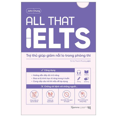 Sách - All That IELTS - Trợ Thủ Giúp Giảm Nỗi Lo Trong Phòng Thi